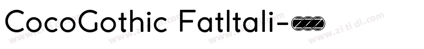 CocoGothic FatItali字体转换